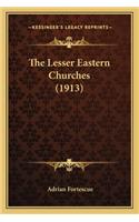 The Lesser Eastern Churches (1913)