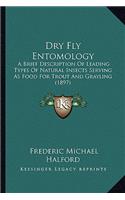 Dry Fly Entomology