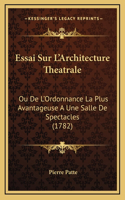 Essai Sur L'Architecture Theatrale