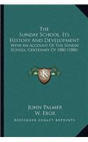 Sunday School, Its History And Development