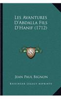Les Avantures D'Abdalla Fils D'Hanif (1712)