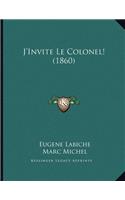 J'Invite Le Colonel! (1860)