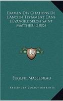 Examen Des Citations De L'Ancien Testament Dans L'Evangile Selon Saint Matthieu (1885)