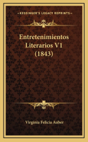 Entretenimientos Literarios V1 (1843)