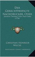 Der Gerechtfertigte Nachdrucker, Oder