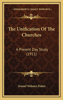 The Unification Of The Churches