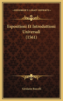 Espositioni Et Introduttioni Universali (1561)