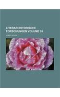 Literarhistorische Forschungen Volume 35