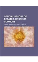 Official Report of Debates, House of Commons