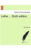 Lethe ... Sixth Edition.