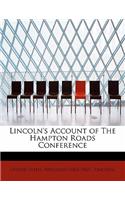 Lincoln's Account of the Hampton Roads Conference