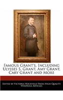 Famous Grant's, Including Ulysses S. Grant, Amy Grant, Cary Grant and More: (English)
