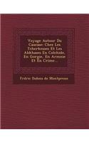 Voyage Autour Du Caucase
