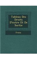 Tableau Des Droits D'Entr E Et de Sortie