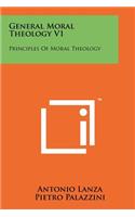General Moral Theology V1