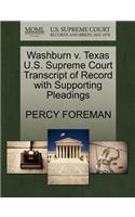 Washburn V. Texas U.S. Supreme Court Transcript of Record with Supporting Pleadings