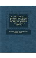 Whole Works of the Right REV. Edward Reynolds, Lord Bishop of Norwich, Volume 1 - Primary Source Edition