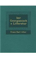 Ber Georgianische Litteratur