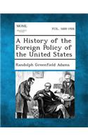 History of the Foreign Policy of the United States