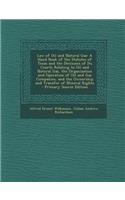 Law of Oil and Natural Gas: A Hand Book of the Statutes of Texas and the Decisions of Its Courts Relating to Oil and Natural Gas, the Organization and Operation of Oil and Gas Companies, and the Ownership and Transfer of Mineral Rights