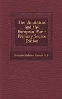 The Ukrainians and the European War