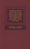 The Paradise, or Garden of the Holy Fathers: Being Histories of the Anchorites, Recluses, Monks, Coenobites, and Ascetic Fathers of the Deserts of Egypt Between A.D. CCL and A.D. CCCC Circiter Volume 1 - Primary Source Edition