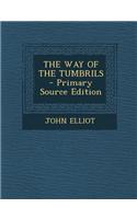 The Way of the Tumbrils - Primary Source Edition: (English)
