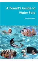 Parent's Guide to Water Polo