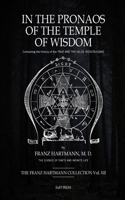 In The Pronaos of the Temple of Wisdom: Containing the history of the TRUE AND THE FALSE ROSICRUCIANS.