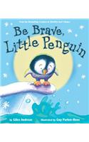 Be Brave, Little Penguin