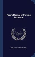 POPE'S MANUAL OF NURSING PROCEDURE