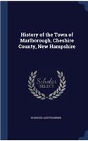 History of the Town of Marlborough, Cheshire County, New Hampshire