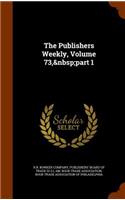 The Publishers Weekly, Volume 73, Part 1