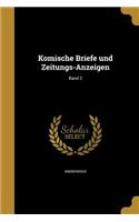 Komische Briefe Und Zeitungs-Anzeigen; Band 2