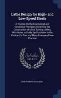 Lathe Design for High- and Low-Speed Steels
