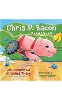 Chris P. Bacon