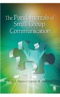 The Fundamentals of Small Group Communication