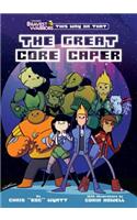 Bravest Warriors: The Great Core Caper