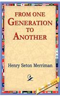 From One Generation to Another: (English)