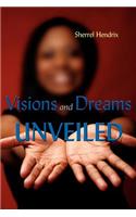 Visions and Dreams Unveiled: (English)