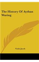 The History Of Aythan Waring: (English)