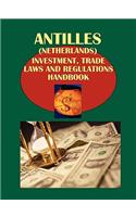 Antilles (Netherlands) Investment, Trade Laws and Regulations Handbook