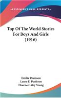 Top Of The World Stories For Boys And Girls (1916)