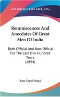 Reminiscences And Anecdotes Of Great Men Of India