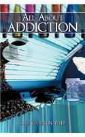 All About Addiction