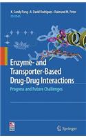 Enzyme- And Transporter-Based Drug-Drug Interactions