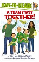 Team Stays Together!
