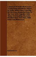 A Manual Of Trade-Mark Cases