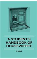 Student's Handbook of Housewifery