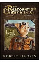 Five Names: The Restoration Chronicles